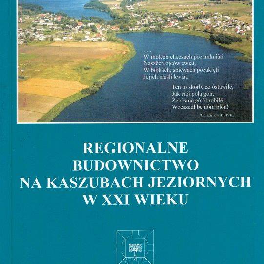Regionalne budownictwo na Kaszubach jeziornych w XXI wieku grafika